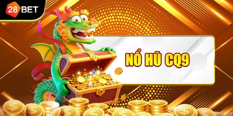 Nổ Hũ CQ9