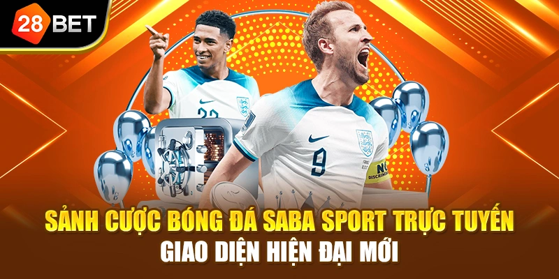 Sảnh cược bóng đá  Saba Sport trực tuyến giao diện hiện đại mới